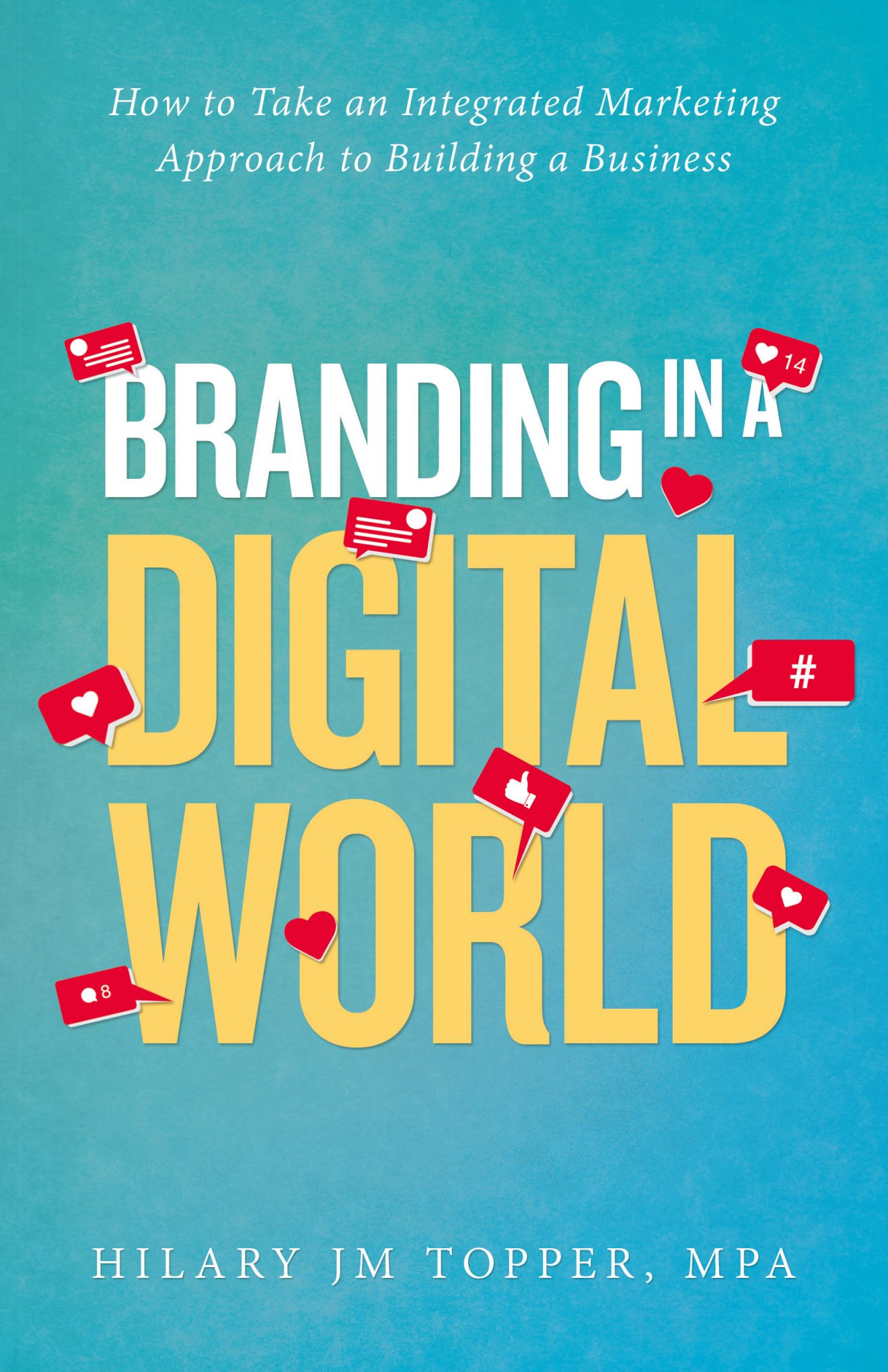 Podcast: author Hilary Topper discusses Branding in a Digital World ...